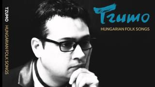 Tzumo - Hungarian Folk Songs - Preview