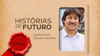 Histórias de Futuro - Capítulo 03 | Donato Cechinel