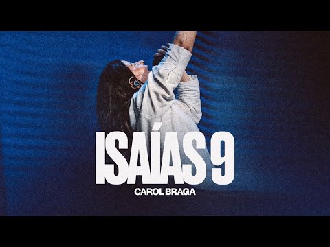 Isaías 9 - Carol Braga