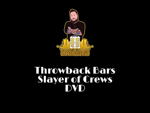 SteveBussaGS - Throwback Bars : Slayer of Crews DVD (2008ish)