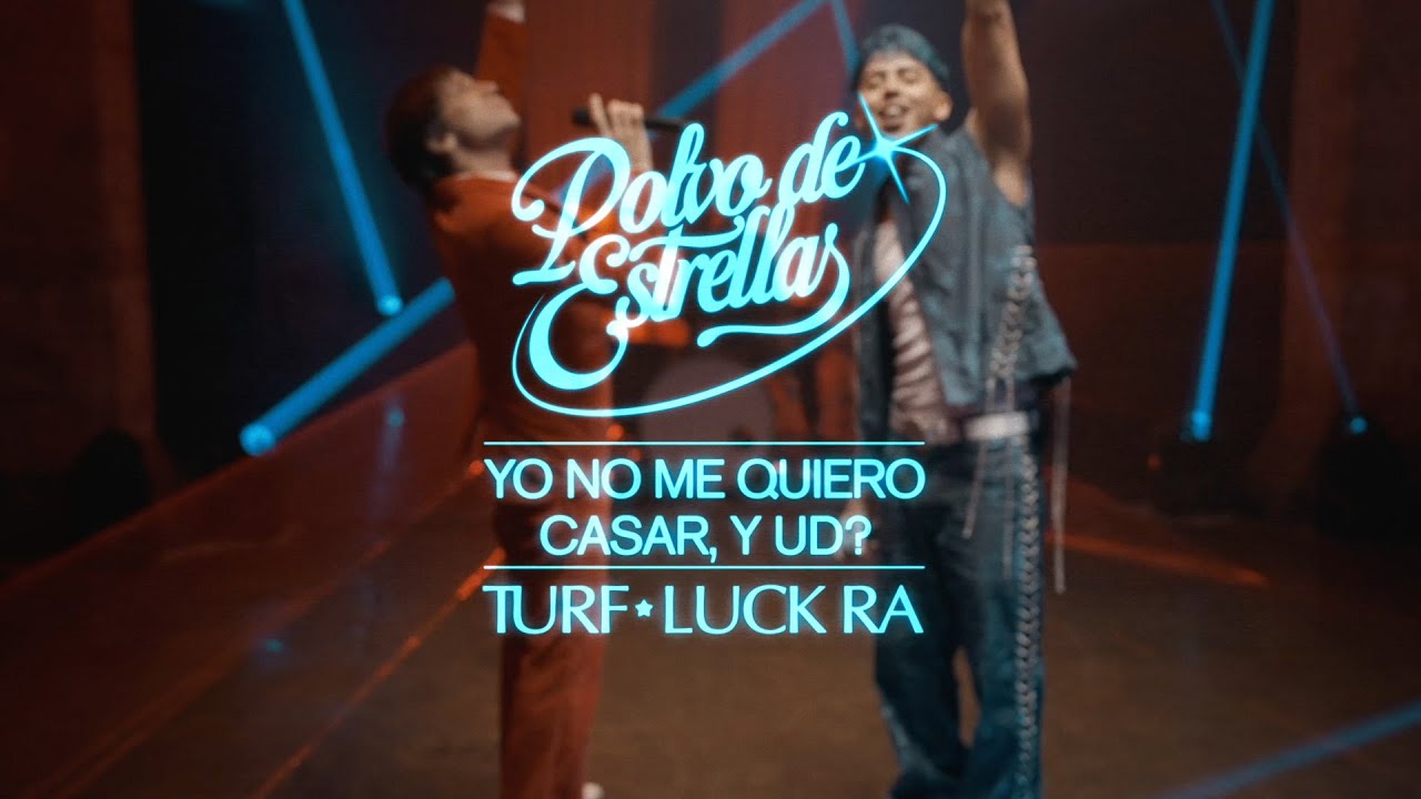TURF & LUCK RA - Yo no me quiero casar y ud? (video oficial)