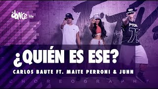 Quién es ese? - Carlos Baute ft. Maite Perroni & Juhn | FitDance Life (Coreografía) Dance Video