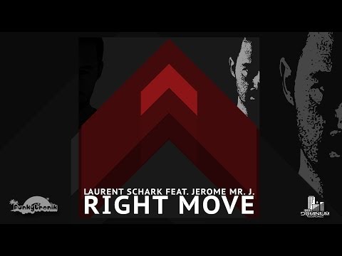 Laurent Schark Feat. Jerome Mr. J - Right Move (Original Radio Edit)