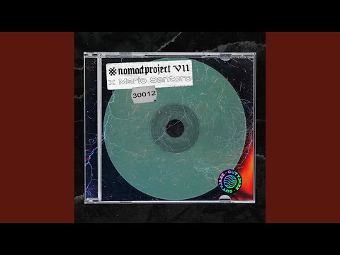 #NomadProject VII (feat. Mario Santoro)