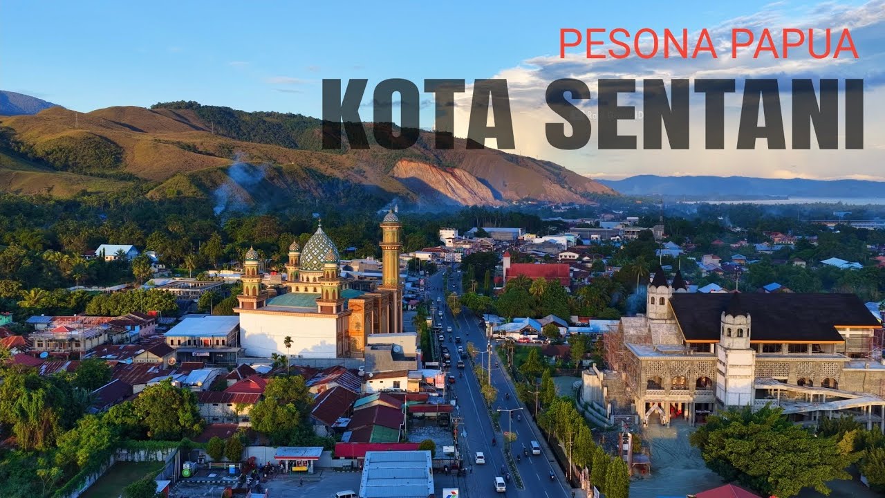 Pesona Kota Sentani Jayapura - Papua 2026