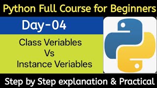 Download the video "Day-04 | Python Full Course for Beginners | Class Veriable  & Instance Veriable"