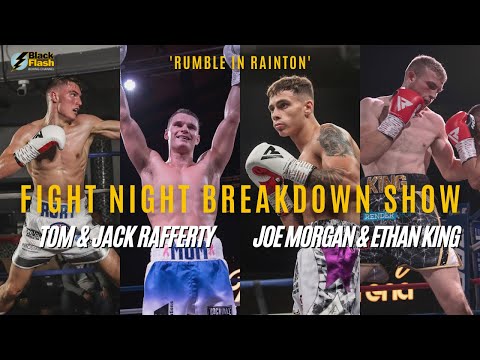 Fight Night Post Breakdown #1 - Tom Rafferty, Jack Rafferty, Joe Morgan & Ethan King