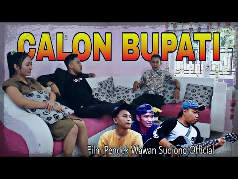 calon-bupati-film-pendek-wawan-sudjono