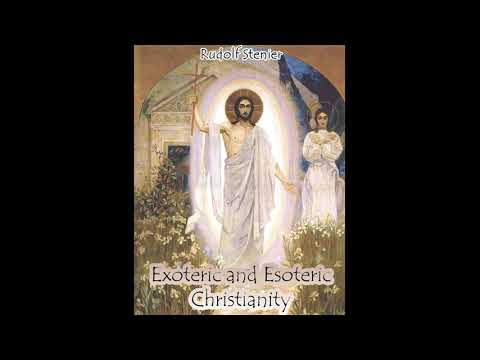 Exoteric and Esoteric Christianity - Rudolf Steiner