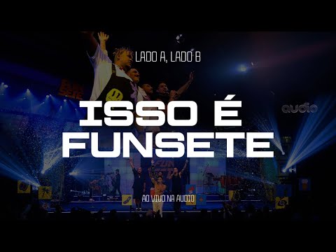 ISSO É FUNSETE AO VIVO (SHOW COMPLETO)