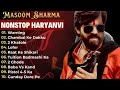 New Haryanvi Song 2025 Masoom Sharma All Song Latest Haryanvi Song 2025 Badmashi Song Arm