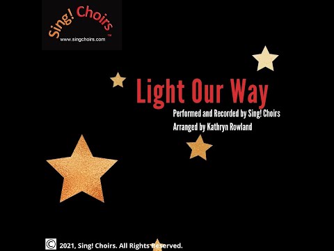 Sing! Choirs - Light Our Way