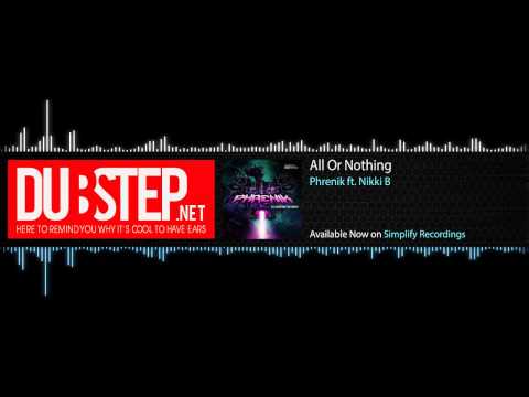 Dubstep.NET: Phrenik - All Or Nothing ft. Nikki B (Season 2, Ep. 22)