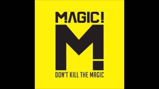 Magic - How Do You Want To Be Remembered