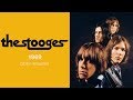 The Stooges - 1969 (Official Audio)