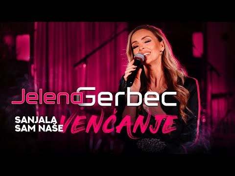 JELENA GERBEC & ORK. SASE DESPOTOVICA - SANJALA SAM NASE VENCANJE (COVER 2024)