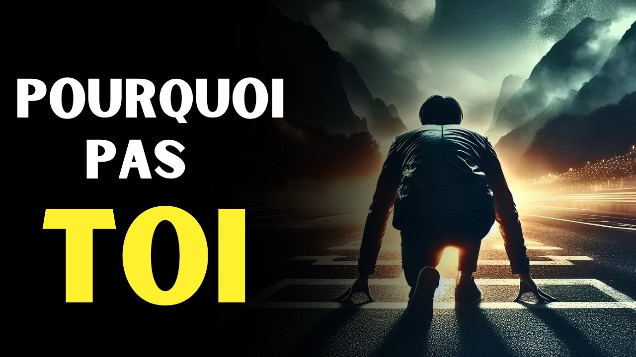 POURQUOI PAS TOI ? - Puissant discours de motivation