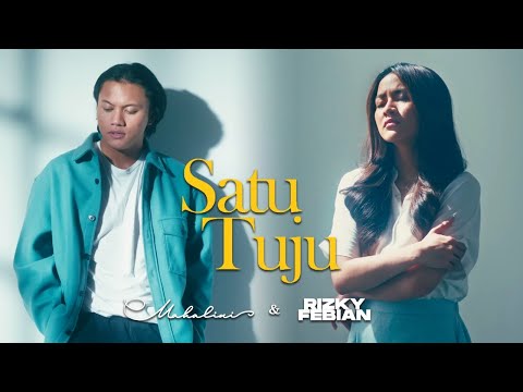 MAHALINI x RIZKY FEBIAN - SATU TUJU [MV SERIES VERSION]
