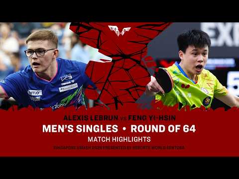 Alexis Lebrun vs Feng Yi-Hsin | MS R64 | #WTTSingapore2026