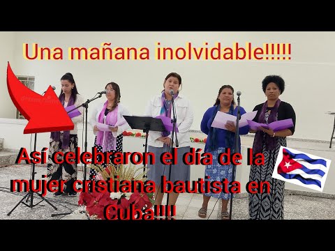 Un Día Admirable | Celebración del Día de la Mujer Bautista en Cuba 🇨🇺 😮😮🥳🥳🙏🙏