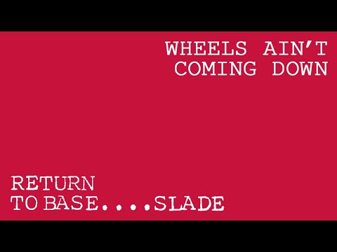 Slade - Wheels Ain't Coming Down (Official Audio)