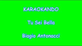 Karaoke Italiano - Tu sei Bella - Biagio Antonacci ( Testo )