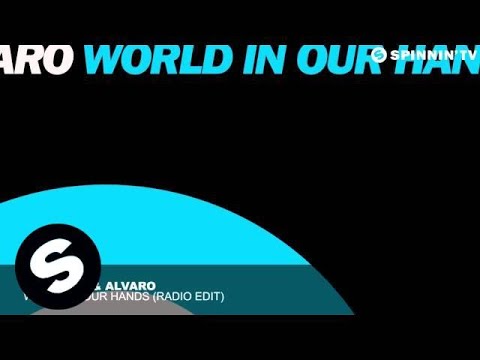 Quintino & Alvaro - World In Our Hands (Radio Edit)