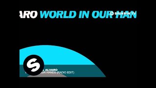Quintino & Alvaro - World In Our Hands (Radio Edit)