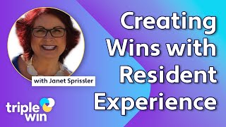 Creating Wins with Resident Experience with Janet Sprissler
