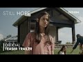 Still Hope | OFFICIAL TEASER TRAILER