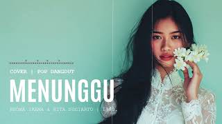 Download lagu Menunggu – Rhoma Irama & Rita Sugiarto |  Pop Dangdut Cover | Syahdu & Penuh Rasa mp3