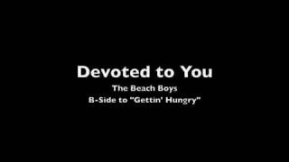The Beach Boys - Devoted to You