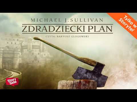 Zdradziecki plan Autor Michael James Sullivan Fantastyka po Polsku książki AudioBook PL