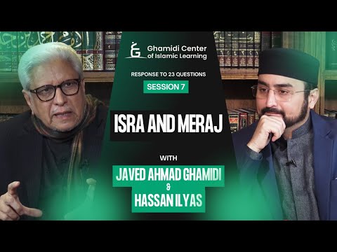 Response to 23 Questions | Isra and Meraj | Javed Ahmed Ghamidi