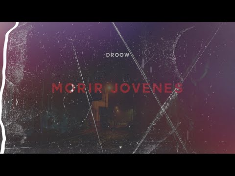 06- Morir Jóvenes - akadroow (Letra Oficial) #ARISTA