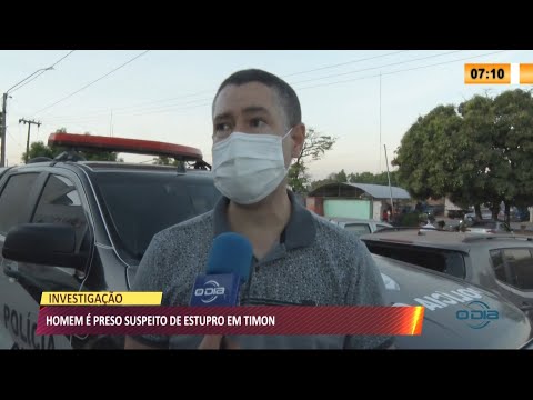 Homem eÌ preso suspeito de estupro em Timon 10 09 2021