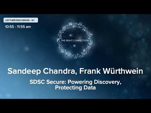 Lecture: SDSC Secure: Powering Discovery, Protecting Data