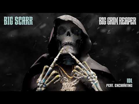 Big Scarr - IDL (feat. Enchanting) [Official Audio]