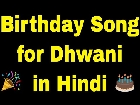 Birthday Song for Dhwani - Happy Birthday Song for Dhwani