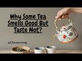 Why Your Tea Smell Good But Tastes Bitter For Tea Beginners