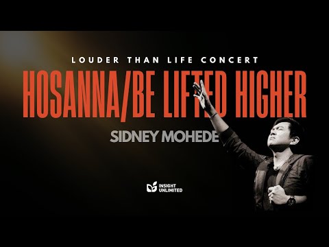 Hosanna/Be Lifted Higher (Official Music Video) - Sidney Mohede
