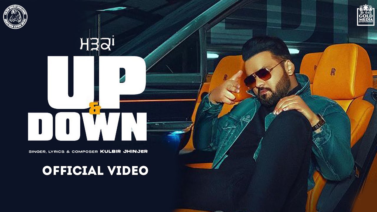 Up & Down song lyrics in Hindi – Kulbir Jhinjer best 2022 Up & Down song lyrics in Hindi – Kulbir Jhinjer best 2022