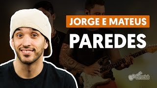 Paredes - Jorge e Mateus (aula de violão completa)