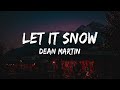 Dean Martin - Let It Snow (Lyrics)