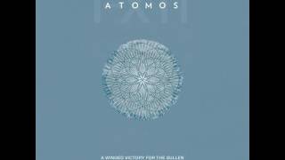 A Winged Victory for the Sullen - Atomos IX