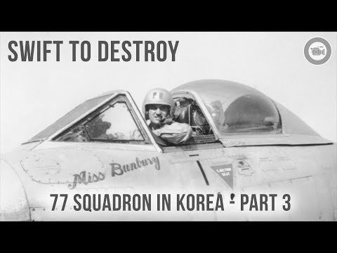 77 Squadron in Korea | Part 3 | Ground Attack