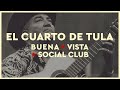 Buena Vista Social Club - El Cuarto de Tula (2021 Remaster) (Official Video)