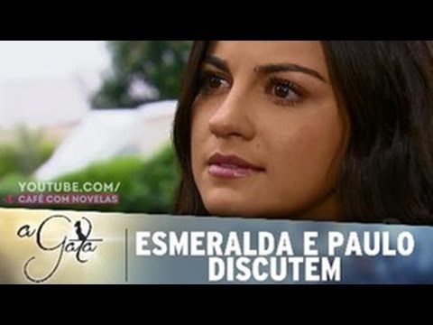A Gata - Esmeralda e Paulo discutem