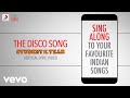 The Disco Song - Student Of The Year|Official Bollywood Lyrics|Sunidhi|Benny Dayal|Nazia