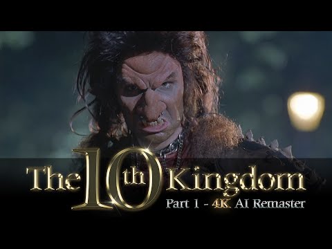 The Tenth Kingdom (2000) - Part 1 - 4K AI Remaster